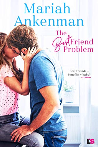 The Best Friend Problem (Mile High Happiness Book 1) on Kindle