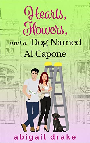 Hearts, Flowers, and a Dog Named Al Capone (A Dog Named Al Capone Book 2) on Kindle