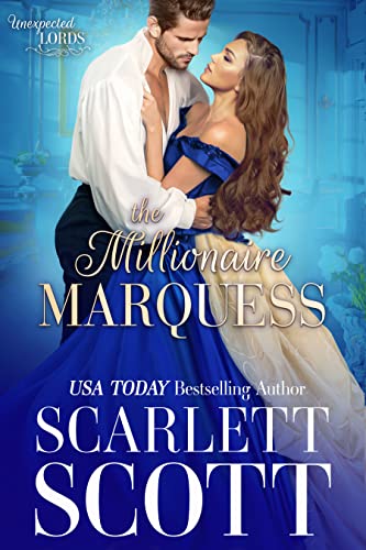 The Millionaire Marquess (Unexpected Lords Book 3) on Kindle
