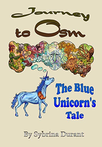 Journey To Osm: The Blue Unicorn's Tale on Kindle