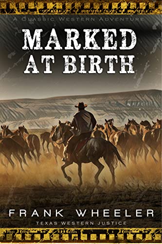 Marked At Birth (Texas Western Justice) on Kindle
