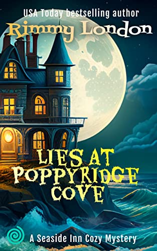 Lies at Poppyridge Cove (Creepy Cozy Mysteries Book 7) on Kindle
