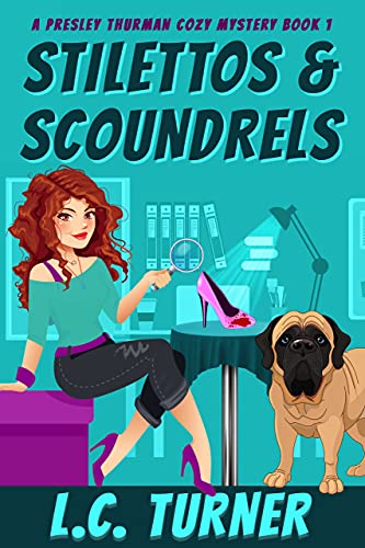 Stilettos & Scoundrels (A Presley Thurman Cozy Mystery Book 1) on Kindle