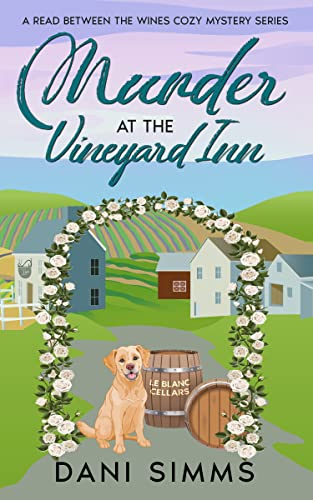 Murder at the Vineyard Inn (A Read Between the Wines Cozy Mystery Series) on Kindle