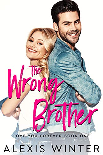 The Wrong Brother (Love You Forever Book 1) on Kindle