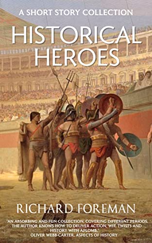 Historical Heroes (Making History Book 6) on Kindle