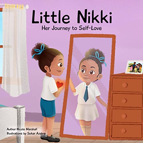Little Nikki: Her Journey to Self-Love on Kindle