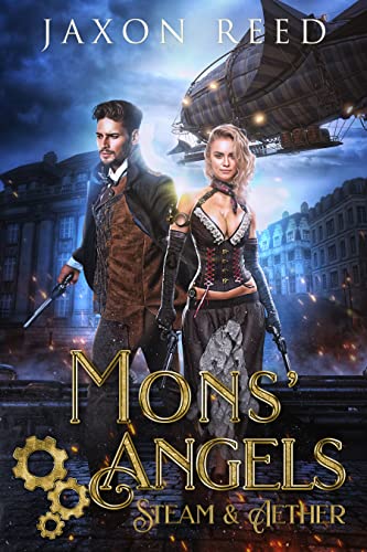 Mons' Angels (Steam & Aether Book 2) on Kindle