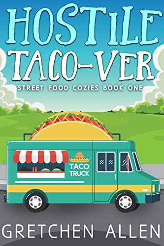 Hostile Taco-ver (Street Food Cozies Book 1) on Kindle