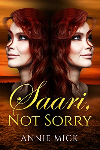 Saari, Not Sorry on Kindle