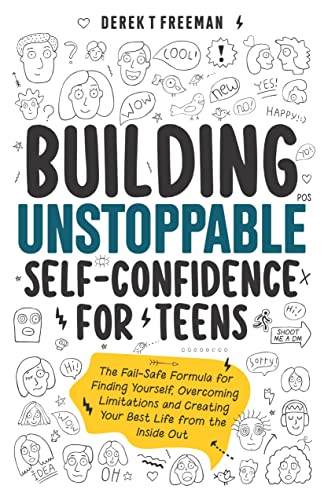 Building Unstoppable Self-Confidence for Teens on Kindle