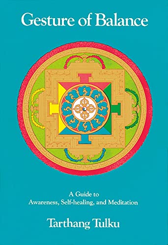 Gesture of Balance: A Guide to Awareness, Self-Healing & Meditation on Kindle