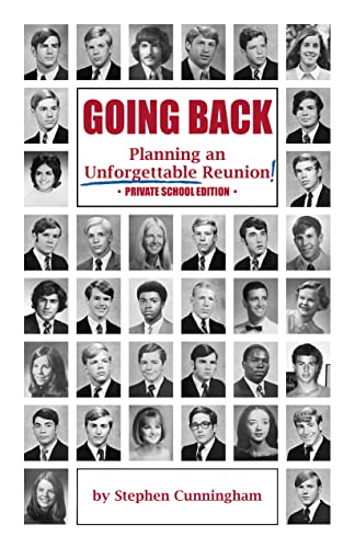 Going Back: Planning an Unforgettable Reunion Private School Edition on Kindle
