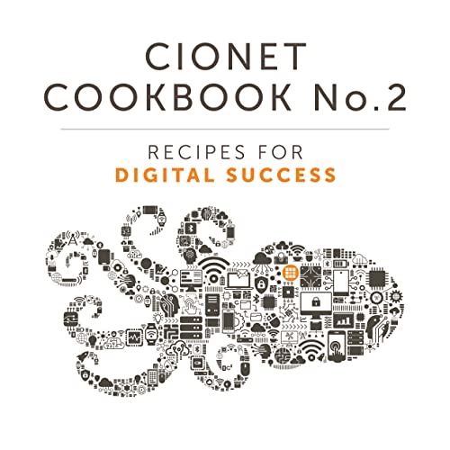 Cionet Cookbook No. 2: Recipes for Digital Success on Kindle
