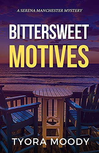 Bittersweet Motives (Serena Manchester Mysteries Book 1) on Kindle