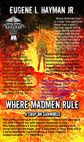 Where Madmen Rule: A Coup on Sunworld on Kindle