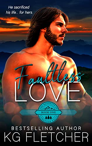 Faultless Love (The Bennetts of Langston Falls Book 1) on Kindle