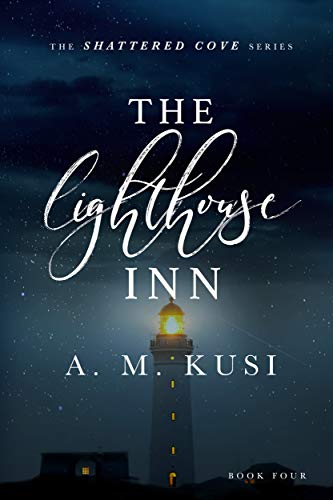The Lighthouse Inn (Shattered Cove Series Book 4) on Kindle