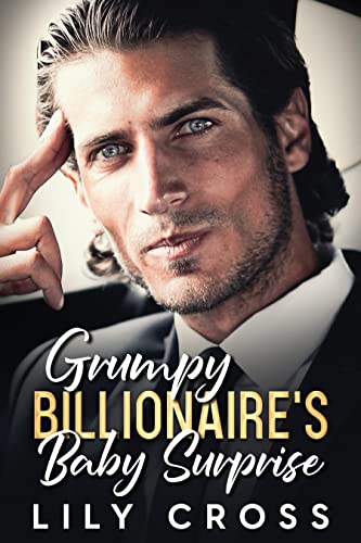 Grumpy Billionaire's Baby Surprise on Kindle