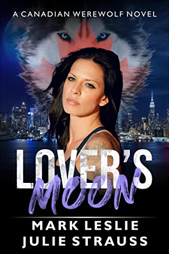 Lover's Moon (Canadian Werewolf Book 5) on Kindle