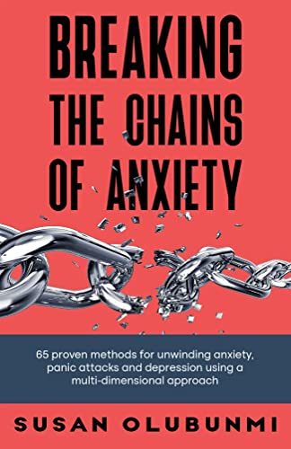 Breaking the Chains of Anxiety on Kindle