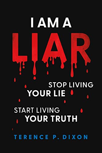 I Am a Liar: Stop Living Your Lie, Start Living Your Truth on Kindle