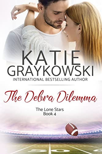 The Debra Dilemma (The Lone Stars Book 4) on Kindle