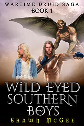 Wild Eyed Southern Boys (Wartime Druid Saga Book 1) on Kindle