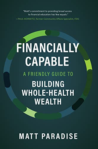 Financially Capable: A Friendly Guide to Building Whole-Health Wealth on Kindle