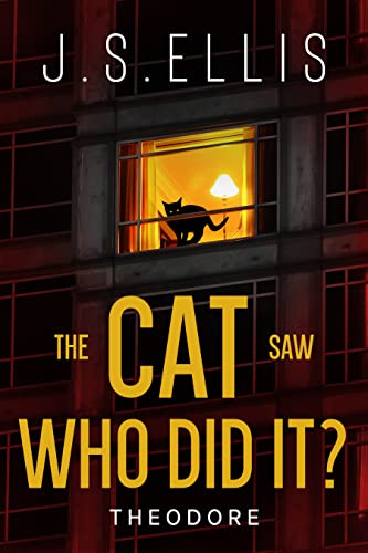 The Cat Saw Who Did It? (Theodore: The Neighbour's Cat Book 2) on Kindle