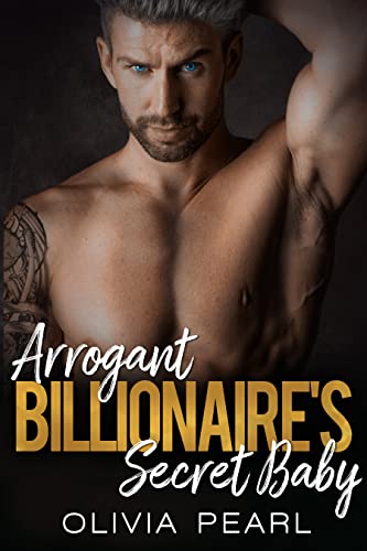 Arrogant Billionaire's Secret Baby on Kindle