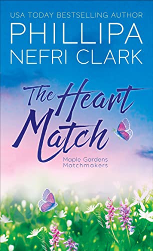 The Heart Match (Maple Gardens Matchmakers) on Kindle