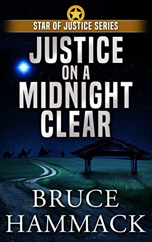 Justice On A Midnight Clear (Star of Justice Series Book 4) on Kindle