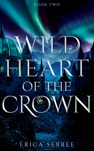 Wild Heart of the Crown on Kindle