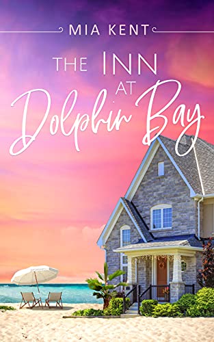 The Inn at Dolphin Bay (Dolphin Bay Novel Book 1) on Kindle