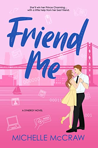 Friend Me (Synergy Office Romance Book 2) on Kindle
