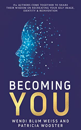 Becoming You: Self Image, Identity and Reinvention on Kindle