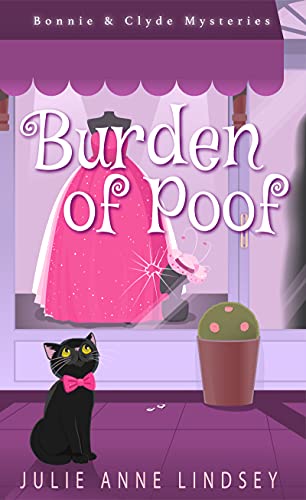 Burden of Poof (Bonnie & Clyde Mysteries Book 1) on Kindle