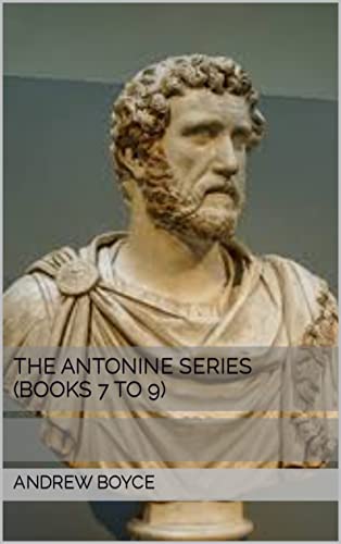 The Antonine Series Compilation (Books 7-9) on Kindle