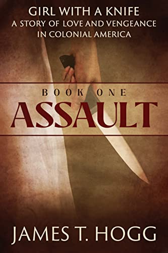 Assault (Girl with a Knife Book 1) on Kindle