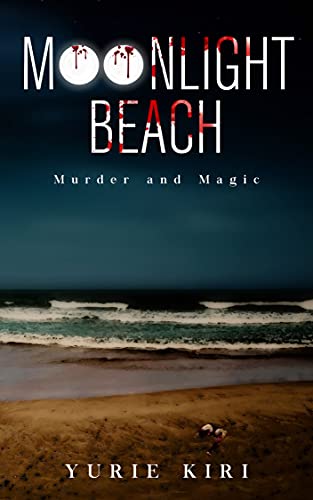 Moonlight Beach: Murder and Magic on Kindle