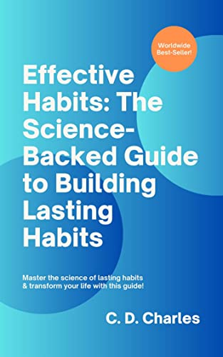 Effective Habits: The Science-Backed Guide to Building Lasting Habits on Kindle