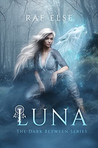 Luna (The Dark Between Series Book 1) on Kindle