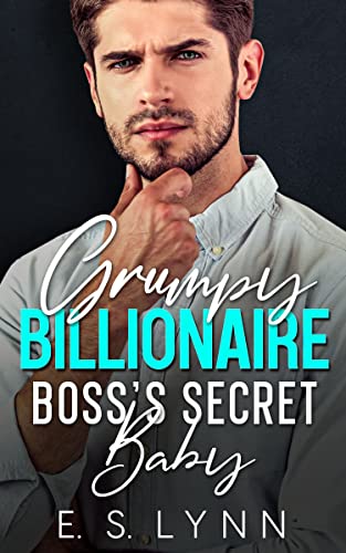 Grumpy Billionaire Boss's Secret Baby on Kindle