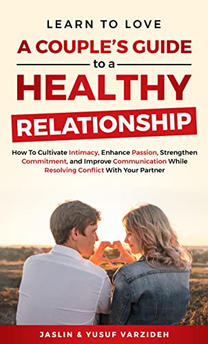 Learn to Love: A Couple's Guide to a Healthy Relationship on Kindle