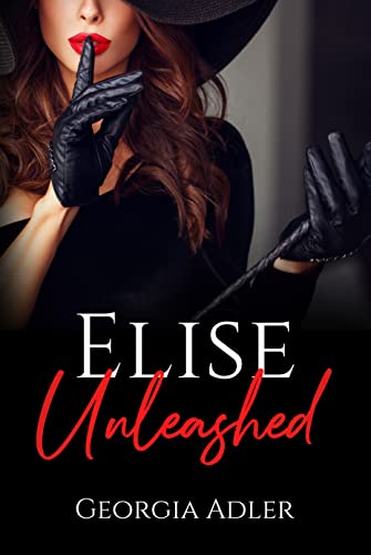 Elise Unleashed (Elise's Awakening Book 2) on Kindle