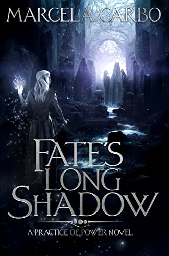 Fate's Long Shadow (The Practice of Power Book 1) on Kindle
