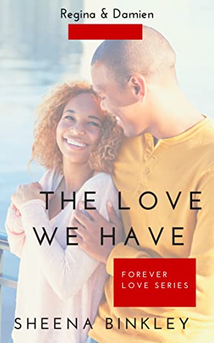 The Love We Have (Forever Love Book 1) on Kindle