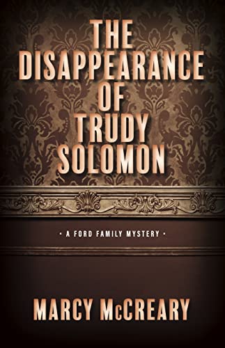 The Disappearance of Trudy Solomon (A Ford Family Mystery Book 1) on Kindle