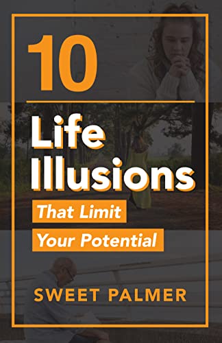 10 Life Illusions That Limit Your Potential on Kindle